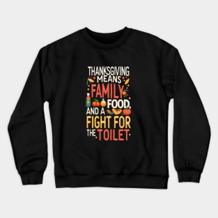 Funny Thanksgiving Design Crewneck Sweatshirt